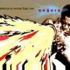 Negero - Silence Is Worse than War