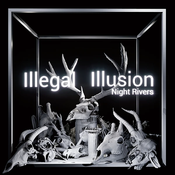 ILLEGAL ILLUSION - NIGHT RIVERS